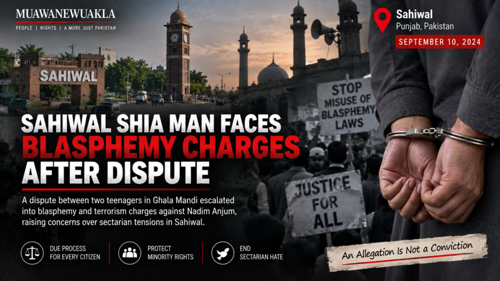 Sahiwal Shia man Nadim Anjum faces blasphemy charges after a dispute on September 10, 2024