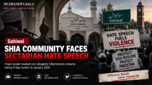Sahiwal Shia community faces alleged sectarian hate speech in January 2025